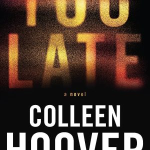 کتاب Too Late by Colleen Hoover