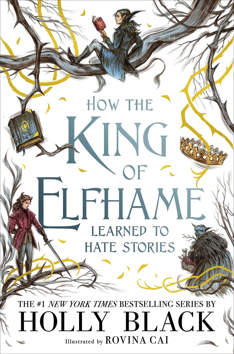 کتاب How the King of Elfhame Learned to Hate Stories by Holly Black رنگی
