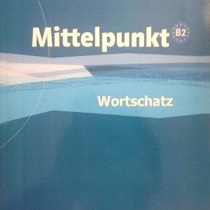 Mittelpunkt Wortschatz B2