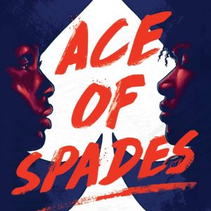 Ace of Spades by Faridah Àbíké-Íyímídé