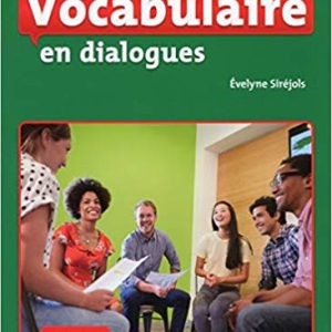 Vocabulaire en dialogues - intermediaire - 2eme edition