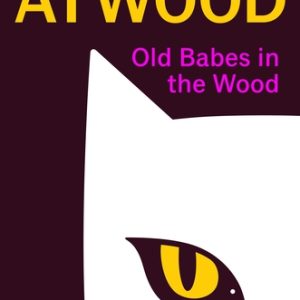 کتاب Old Babes in the Wood by Margaret Atwood