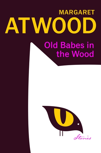 کتاب Old Babes in the Wood by Margaret Atwood