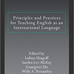 Principles and Practices for Teaching English as an International Language