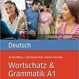 Wortschatz and Grammatik A1: Buch deutsch üben