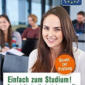 Einfach zum Studium! Deutsch für den Hochschulzugang C1