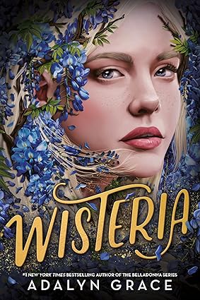 کتاب Wisteria (Belladonna Book3) by Adalyn Grace