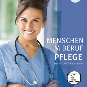 Menschen im Beruf - Pflege B1