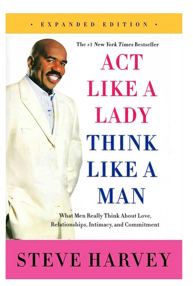 Act Like A Lady Think Like A Man