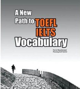 A New Path to TOEFL IELTS Vocabulary