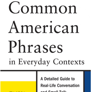 کتاب Common American Phrases in Everyday Contexts Third Edition