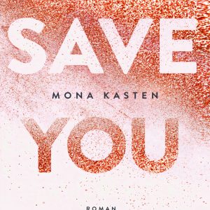 کتاب Save you(maxton hall book 2) by Mona Kasten