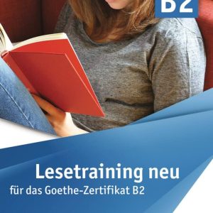 کتاب Lesetraining neu fur das Goethe Zertifikat B2