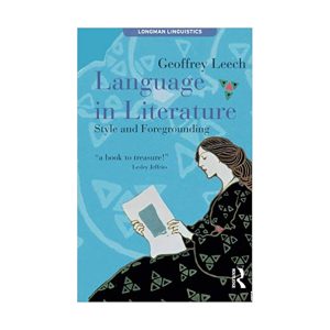 Language in Literature: Style and Foregrounding