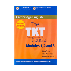 کتاب The TKT Course Modules 1 2 and 3 2nd Edition