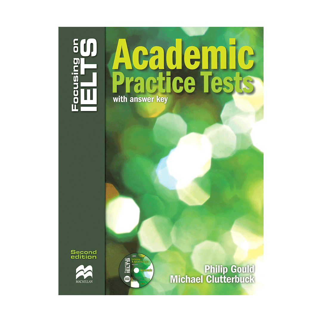 Focusing on IELTS Academic practice Tests skills 2nd+CD
