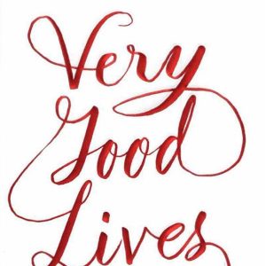Very Good Lives