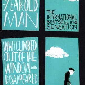 The Hundred Year Old Man Who Climbed Out of the Window and Disappeared - The Hundred Year Old Man 1