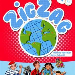 Zigzag 1 - Niveau A1.1 + Cahier