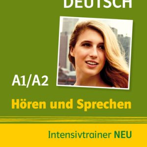 Horen und Sprechen Intensivtrainer A1 A2 NEU