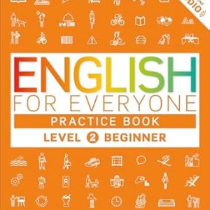 کتاب English For Everyone Beginner Level 2 Practice Book