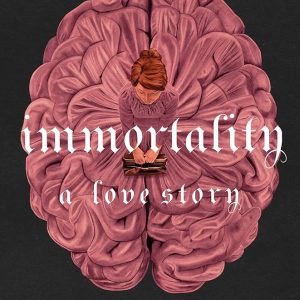 کتاب Immortality (The anatomy duology 2) by Dana Schwartz