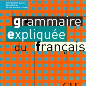 Grammaire expliquee - intermediaire