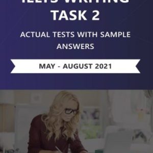 کتاب IELTS Writing Task 2 Actual Tests May-August 2021