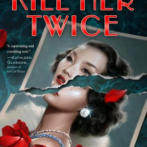 کتاب Kill Her Twice By Stacey Lee