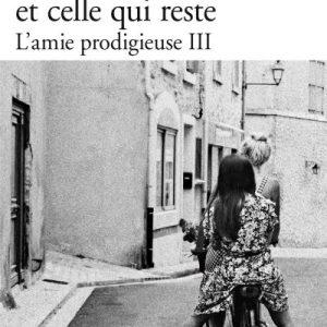 رمان Celle qui fuit et celle qui reste. - L'amie prodigieuse III