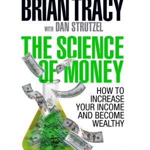 کتاب The Science of Money: How to Increase Your Income and Become Wealthy