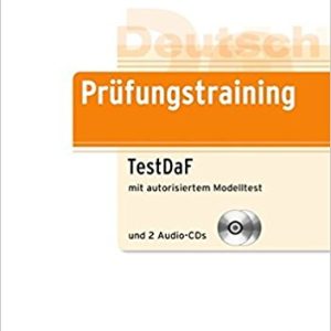 Prufungstraining DaF: B2/C1 - TestDaF: Übungsbuch mit autorisiertem