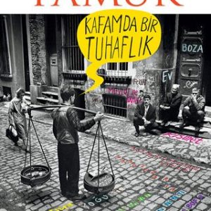 رمان ترکی استانبولی Kafamda Bir Tuhaflık - Orhan Pamuk