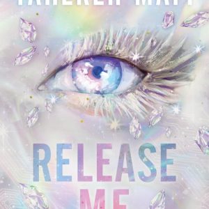 کتاب Release Me (Shatter Me: Series Two 2) by Tahereh Mafi