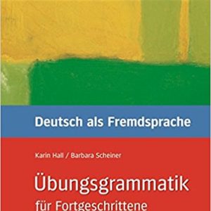 ubungsgrammatik DaF fur Fortgeschrittene
