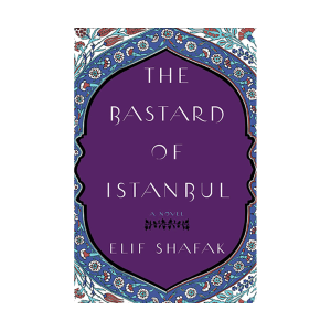 کتاب The Bastard of Istanbul by Elif Shafak