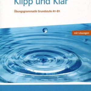 Klipp Und Klar A1 B1 ubungsgrammatik Grundstufe Buch Mit Losungen Descricao