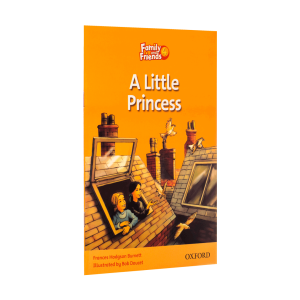 داستان فمیلی اند فرندز Family and Friends Readers 4 A Little Princess