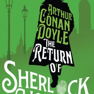 The Return Of Sherlock Holmes by Arthur Conan Doyle