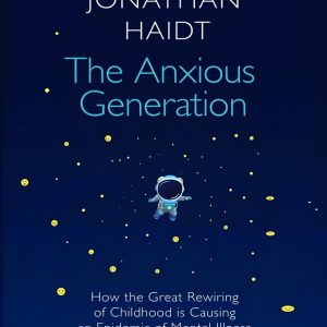 کتاب The Anxious Generation By Jonathan Haidt