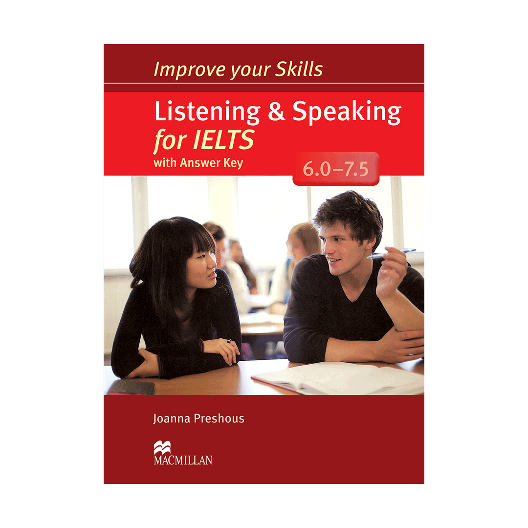 کتاب Improve Your Skills Listening and speaking for IELTS 6.0-7.5