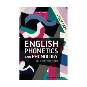 کتاب English Phonetics and Phonology 2nd edition carr