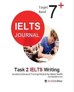 کتاب IELTS Journal Target Band 7: Task 2 IELTS Writing – Academic/General Training Module