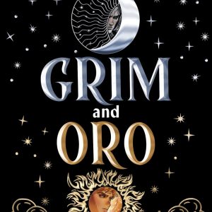 کتاب Grim and Oro: Dueling Crowns Edition by Alex Aster