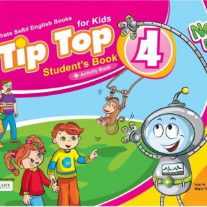 کتاب آموزشی Tip Top 4 (ویرایش جدید)………. Tip Top 4 Student’s & Activity Book New edition