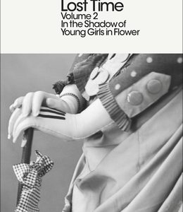 کتاب In Search of Lost Time: Volume 2: In the Shadow of Young Girls in Flower