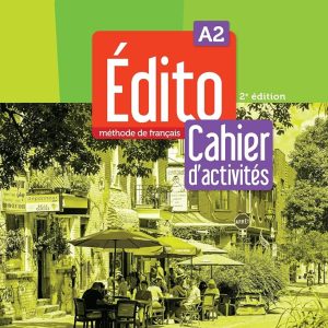 Edito 2 niv.A2+ Cahier 2022 جدید