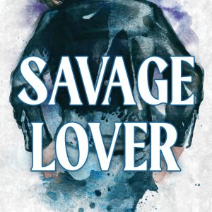 کتاب Savage Lover (Brutal Birthright 3) by Sophie Lark