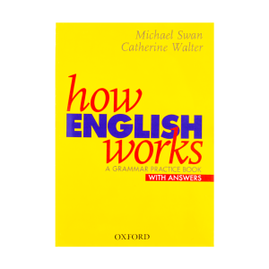 How English Works a grammar practice book with answers