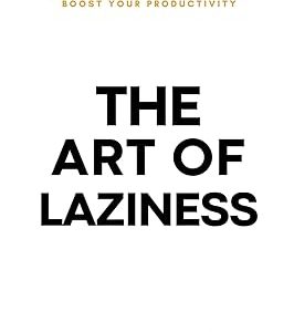 کتاب The Art Of Laziness By Library Mindset